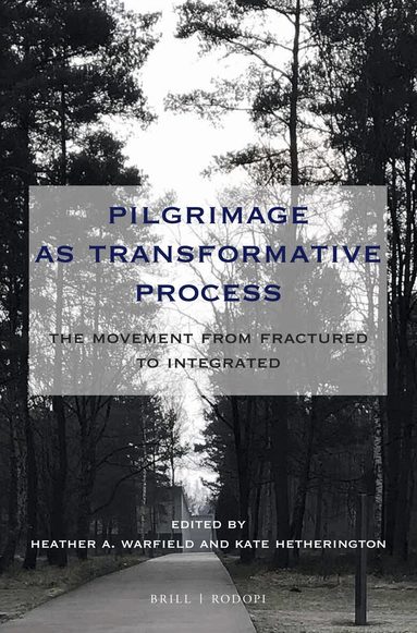 Heather A. Warfield, Kate Hetherington - Pilgrimage as Transformative Process, Häftad