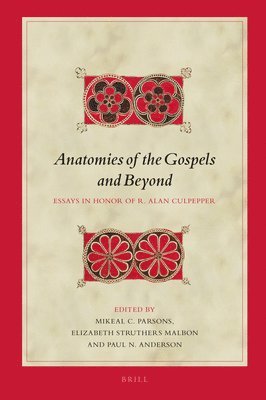bokomslag Anatomies of the Gospels and Beyond: Essays in Honor of R. Alan Culpepper