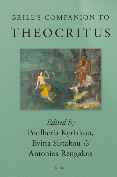 Poulheria Kyriakou - Brill's Companion to Theocritus, Inbunden