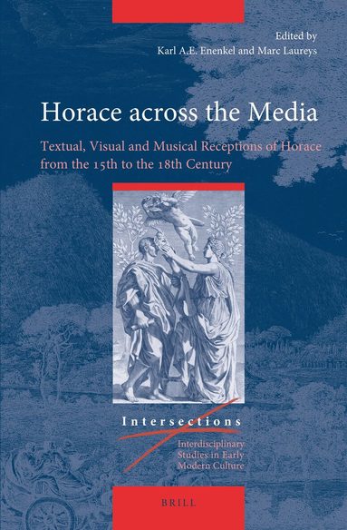 Karl A.E. Enenkel, Marc Laureys - Horace across the Media, Inbunden