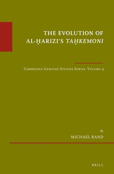 Michael Rand - Evolution of al-Ḥarizi’s Taḥkemoni, Inbunden