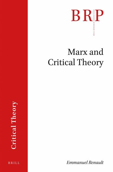 Emmanuel Renault - Marx and Critical Theory, Häftad