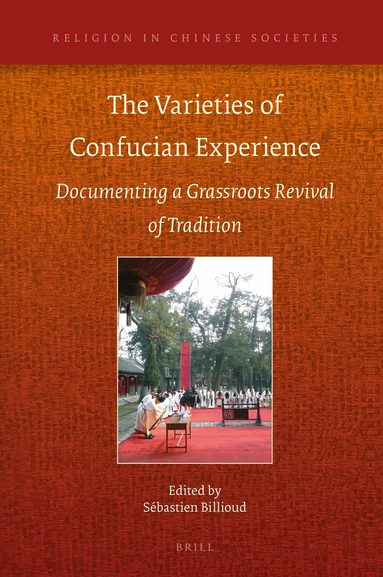 Sébastien Billioud - Varieties of Confucian Experience, Inbunden
