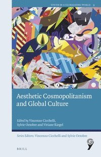 bokomslag Aesthetic Cosmopolitanism and Global Culture
