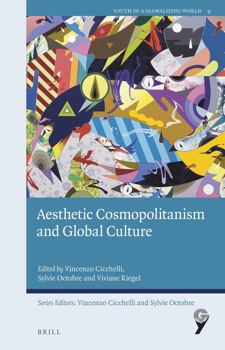 Vincenzo Cicchelli - Aesthetic Cosmopolitanism and Global Culture, Inbunden