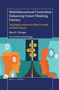 bokomslag Multidimensional Curriculum Enhancing Future Thinking Literacy