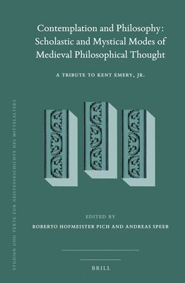 bokomslag Contemplation and Philosophy: Scholastic and Mystical Modes of Medieval Philosophical Thought