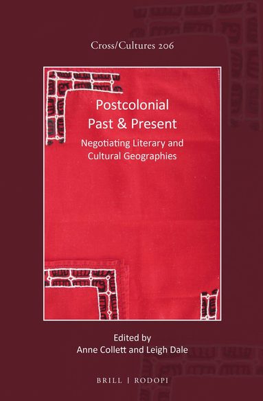 Anne Collett, Leigh Dale - Postcolonial Past & Present, Inbunden