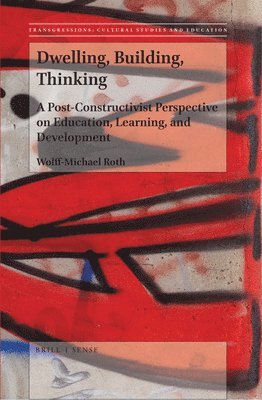 Dwelling, Building, Thinking