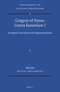 bokomslag Gregory of Nyssa: Contra Eunomium I