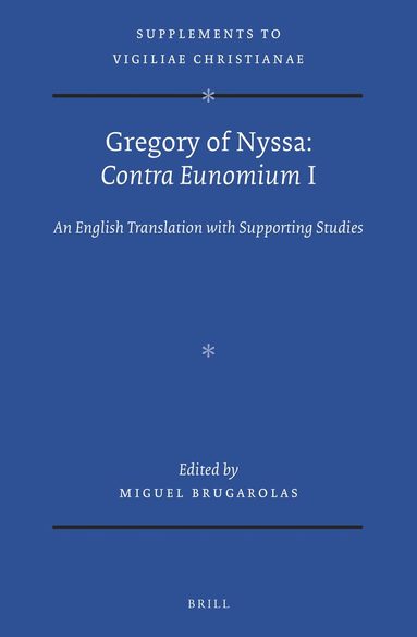 Miguel Brugarolas - Gregory of Nyssa: Contra Eunomium I, Inbunden