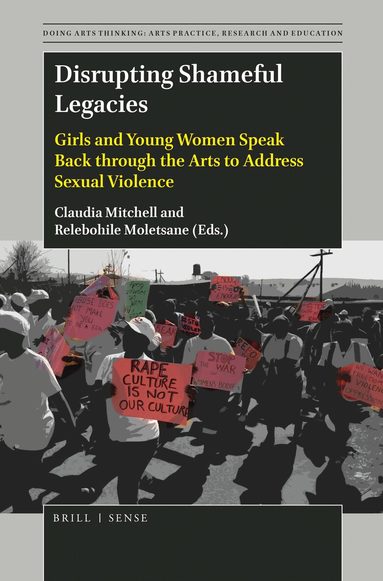 Claudia Mitchell, Relebohile Moletsane - Disrupting Shameful Legacies, Inbunden