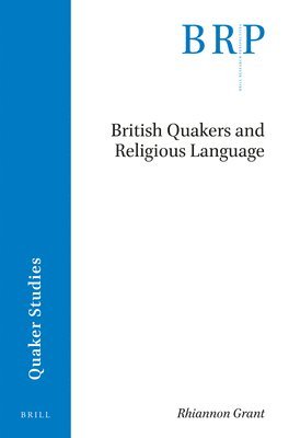 bokomslag British Quakers and Religious Language