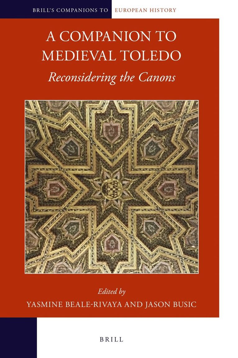 Yasmine Beale-Rivaya - Companion to Medieval Toledo, Inbunden