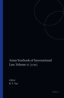 Kevin YL Tan - Asian Yearbook of International Law, Volume 17 (2011), Inbunden