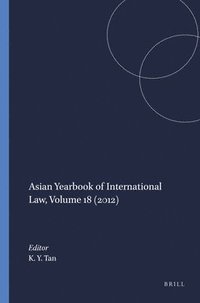 bokomslag Asian Yearbook of International Law, Volume 18 (2012)