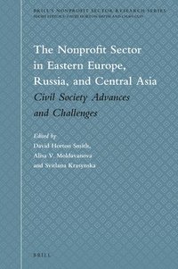 bokomslag The Nonprofit Sector in Eastern Europe, Russia, and Central Asia: Civil Society Advances and Challenges