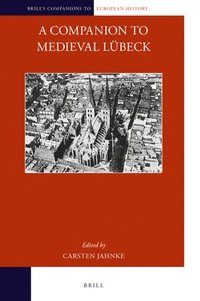 bokomslag Companion to Medieval Lübeck