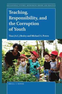 bokomslag Teaching, Responsibility, and the Corruption of Youth