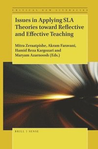 bokomslag Issues in Applying SLA Theories toward Reflective and Effective Teaching