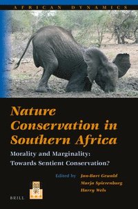 bokomslag Nature Conservation in Southern Africa: Morality and Marginality: Towards Sentient Conservation?