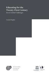 bokomslag Educating for the Twenty-First Century: Seven Global Challenges