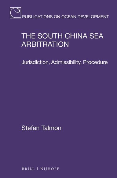 Stefan Talmon - South China Sea Arbitration, Inbunden