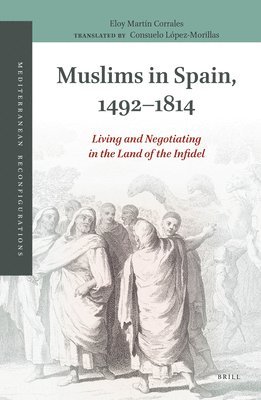 bokomslag Muslims in Spain, 1492-1814