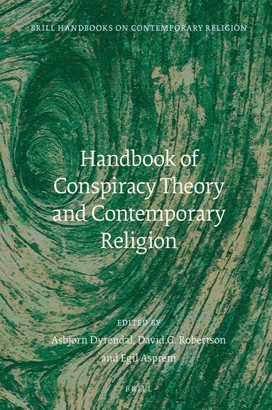 Asbjørn Dyrendal, David G. Robertson, Egil Asprem - Handbook of Conspiracy Theory and Contemporary Religion, Inbunden