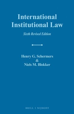 International Institutional Law: Sixth Revised Edition 1