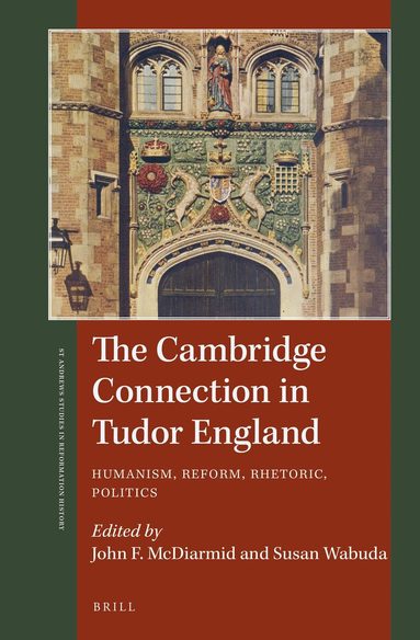 John F. McDiarmid, Susan Wabuda - Cambridge Connection in Tudor England, Inbunden