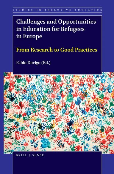 Fabio Dovigo - Challenges and Opportunities in Education for Refugees in Europe, Inbunden