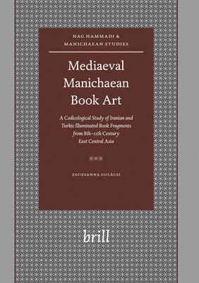 bokomslag Mediaeval Manichaean Book Art: A Codicological Study of Iranian and Turkic Illuminated Book Fragments from 8th-11th Century East Central Asia