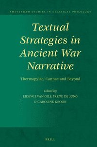 bokomslag Textual Strategies in Ancient War Narrative: Thermopylae, Cannae and Beyond