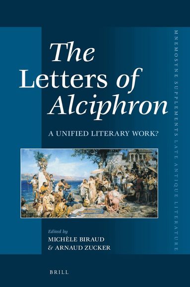 Michèle Biraud, Arnaud Zucker - Letters of Alciphron, Inbunden