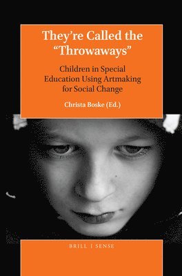 Christa Boske - They’re Called the “Throwaways”, Häftad