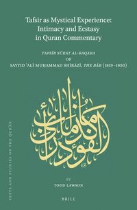 bokomslag Tafsir as Mystical Experience: Intimacy and Ecstasy in Quran Commentary