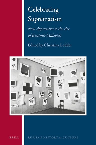 Christina Lodder - Celebrating Suprematism, Inbunden
