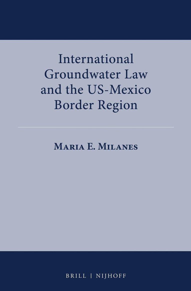 International Groundwater Law and the US-Mexico Border Region