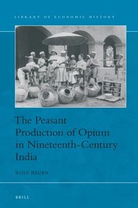 bokomslag Peasant Production of Opium in Nineteenth-Century India