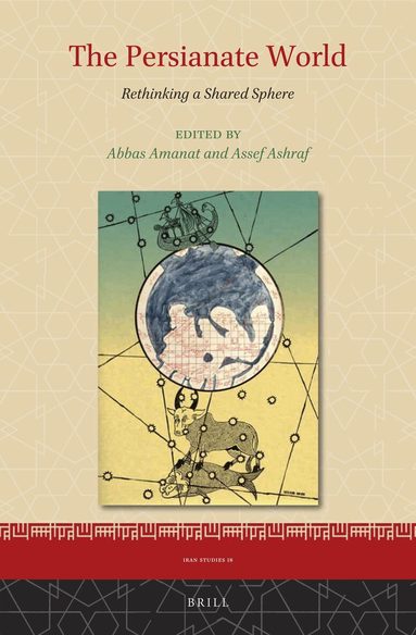 Abbas Amanat - Persianate World, Inbunden