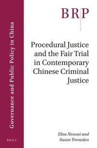 bokomslag Procedural Justice and the Fair Trial in Contemporary Chinese Criminal Justice