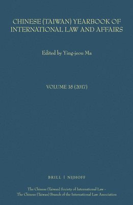 bokomslag Chinese (Taiwan) Yearbook of International Law and Affairs, Volume 35 (2017)