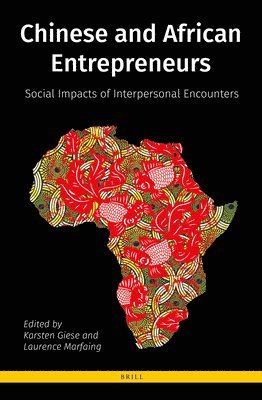 bokomslag Chinese and African Entrepreneurs