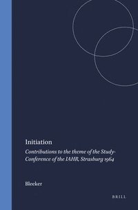 bokomslag Initiation: Contributions to the Theme of the Study-Conference of the Iahr, Strasburg 1964
