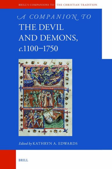 Kathryn A. Edwards - Companion to the Devil and Demons, c.1100–1750, Inbunden