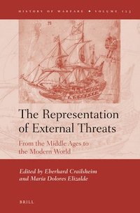 bokomslag The Representation of External Threats: From the Middle Ages to the Modern World