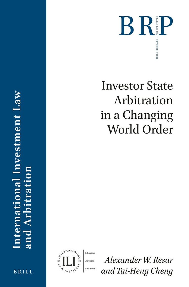 Investor State Arbitration in a Changing World Order