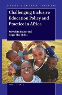 bokomslag Challenging Inclusive Education Policy and Practice in Africa