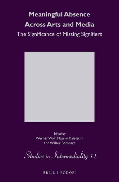 Werner Wolf - Meaningful Absence Across Arts and Media, Inbunden